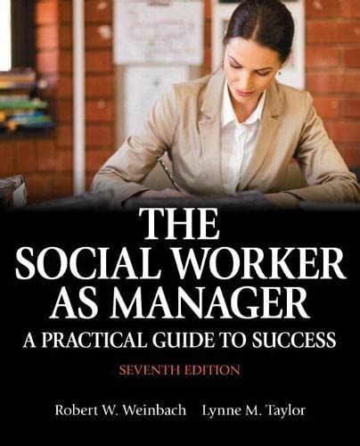 The social worker as manager a practical guide to success with pearson etext access card package 7th edition. - The drake beam morin guide to getting started with your career.