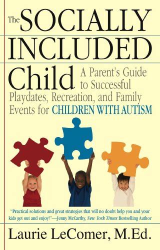 The socially included child a parent s guide to successful playdates recreation and family events for children with autism. - Etnicidad, evangelización y protesta en el ecuador.