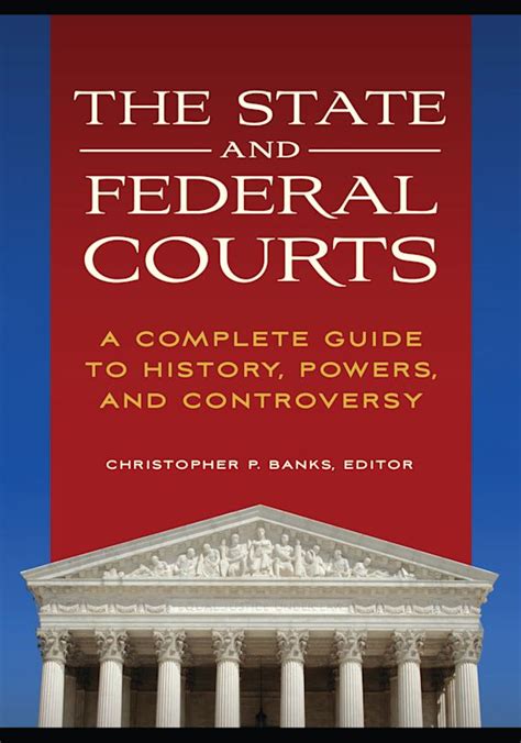 The state and federal courts a complete guide to history powers and controversy. - Cuándo empezarán a ir bien las cosas?.