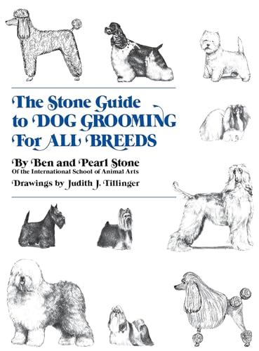 The stone guide to dog grooming for all breeds by ben stone. - Ao smith pump motors service manuals.