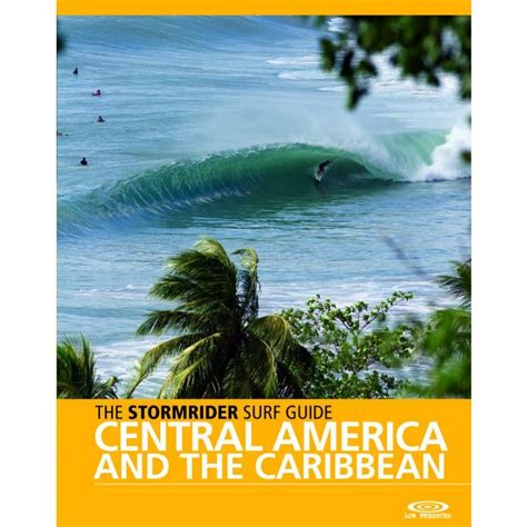 The stormrider surf guide central america and the caribbean. - Planificacion del entrenamiento en escalada deportiva manuales desnivel.