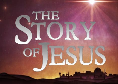 The story of Jesus