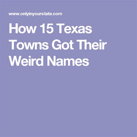 The strangest Texas town names: How to say them, and how they got there