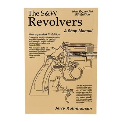 The sw revolver a shop manual covers the sw j k l and n frame revolver actions. - Honda 2500 x generator service manual.