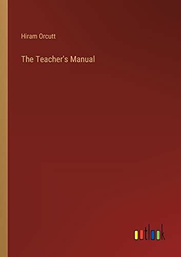 The teachers manual by hiram orcutt. - Estrellas y astrólogos en la literatura medieval española.