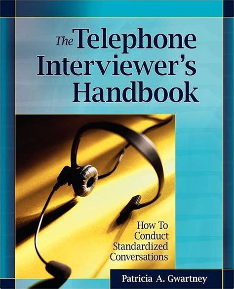 The telephone interviewers handbook how to conduct standardized conversations. - Valley publishing company case answer guide.