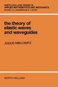 The theory of elastic waves and waveguides. - Geology manual part i physical geology.