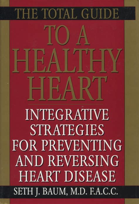 The total guide to a healthy heart integrative strategies for preventing and reversing heart disease. - En busca de esos niños en hilera..