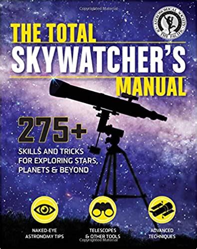 The total skywatcher s manual 275 skills and tricks for. - Temporada internacional de conciertos 1976, 12 de mayo al 1⁰ de octubre, teatro oriente.