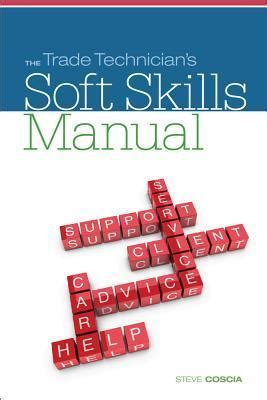 The trade technician s soft skills manual by steve coscia. - Ucsmp geometry 3rd edition solutions manual.