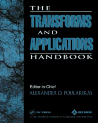 The transforms and applications handbook electrical engineering handbook. - Répertoire des institutions et unités de recherche du sénégal.