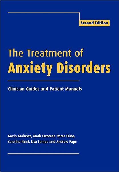 The treatment of anxiety disorders clinician s guide and patient. - English to speakers of other languages study guide.