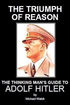 The triumph of reason the thinking mans guide to adolf hitler. - The chiropractic immuno specific nutritional process chiropractic physician guide.