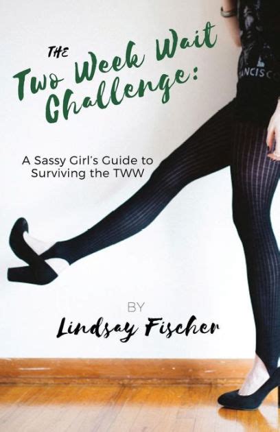 The two week wait challenge a sassy girls guide to surviving the tww. - Manuale d'uso della stampante fotografica sony.