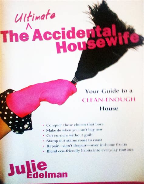 The ultimate accidental housewife your guide to a clean enough house. - Manual del usuario manual de gesti n contable agraria precio en dolares.