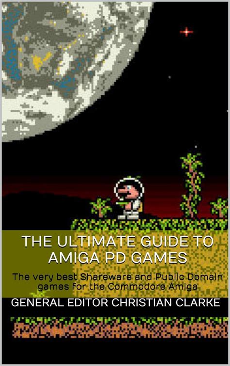 The ultimate guide to amiga pd games the very best shareware and public domain games for the commodore amiga. - Guida agli studi di laboratorio clinico.