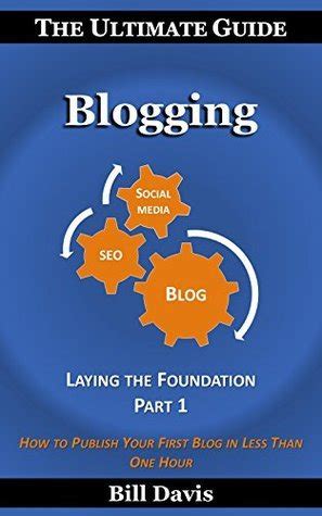 The ultimate guide to blogging laying the foundation part 1. - For folkekirkens skyld- at forny for at bevare.