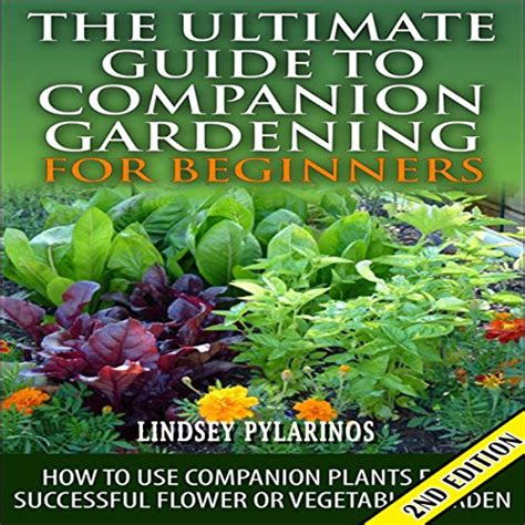 The ultimate guide to companion gardening for beginners 2nd edition. - Lake and pond management guidebook by steve mccomas.