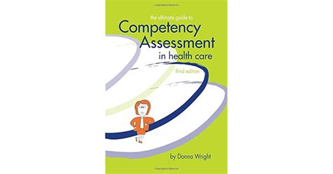 The ultimate guide to competency assessment in health care third edition. - Manuale utente di avalon vt 737sp.