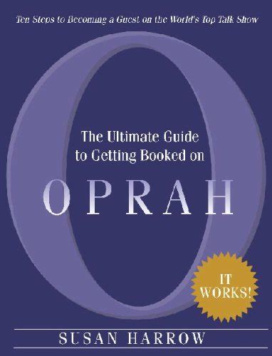 The ultimate guide to getting booked on oprah 1st edition. - Binatone caprice 600 user guide download.