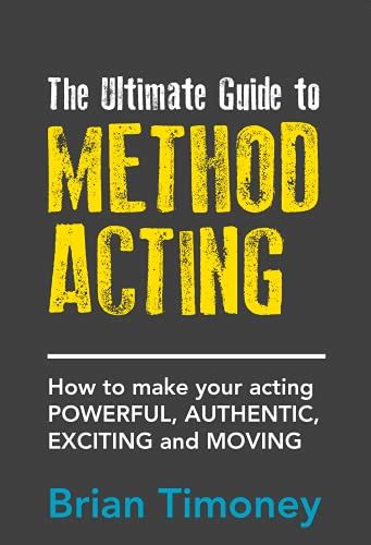 The ultimate guide to method acting how to make your acting powerful authentic exciting and moving. - Manuale di laboratorio di chimica sempreverde classe 12.
