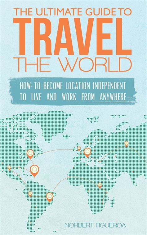 The ultimate guide to travel the world how to become location independent to live and work from anywhere. - Left for dead book chapter summaries.