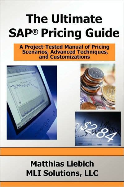 The ultimate sap pricing guide how to use saps condition technique in pricing free goods rebates and much. - Certified financial services auditor cfsa study guide on cd.