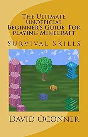 The ultimate unofficial beginners guide for playing minecraft survival skills. - Samsung series 8000 led tv user manual.