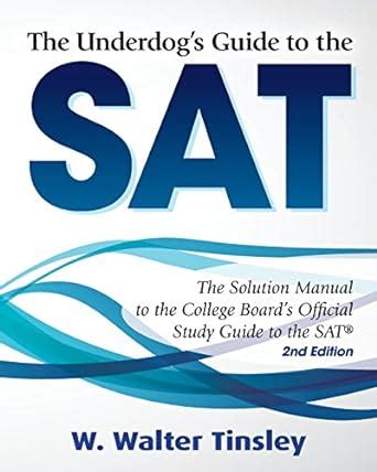 The underdog s guide to the sat the solution manual. - Manual de patolog a quir rgica spanish edition.