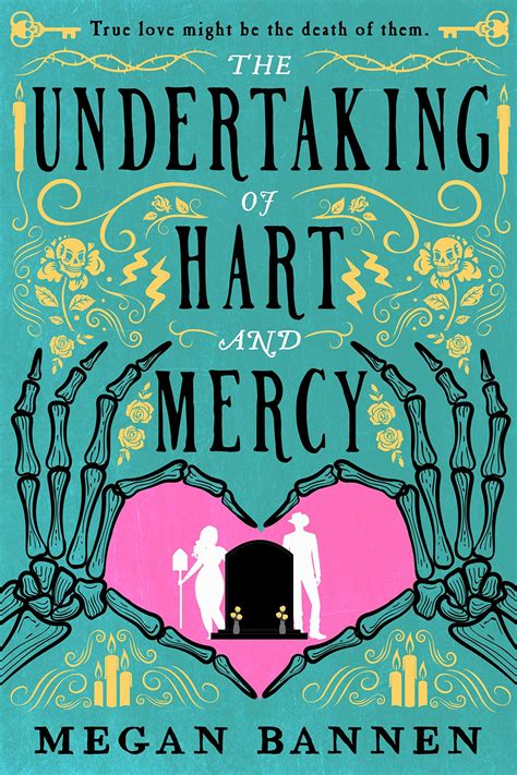 The undertaking of hart and mercy. Hart is a marshal, tasked with patrolling the strange and magical wilds of Tanria. It's an unforgiving job, and Hart's got nothing but time to ponder his loneliness. Mercy never has a moment to herself. She's been single-handedly keeping Birdsall & Son Undertakers afloat in defiance of sullen jerks like Hart, who seems to have a gift for ... 