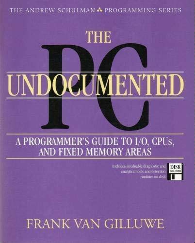The undocumented pc a programmers guide to i o cpus and fixed memory areas 2nd edition. - Volume 1 manuale laboratorio elettronico completo.