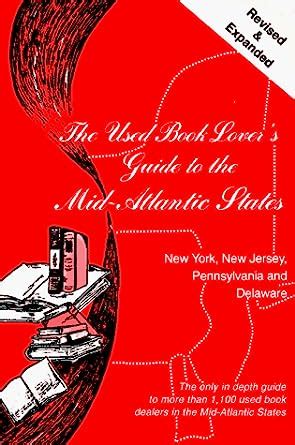 The used book lovers guide to the mid atlantic states new york new jersey pennsylvania and delaware used book. - Austin g manual de procesos quimicos en la industria.