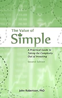 The value of simple a practical guide to taking the complexity out of investing. - Check lists for success the ultimate handbook for world operations management.