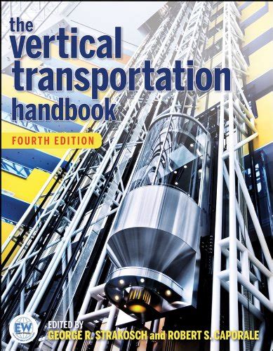 The vertical transportation handbook by george r strakosch. - Study guide for educating all students test eas.