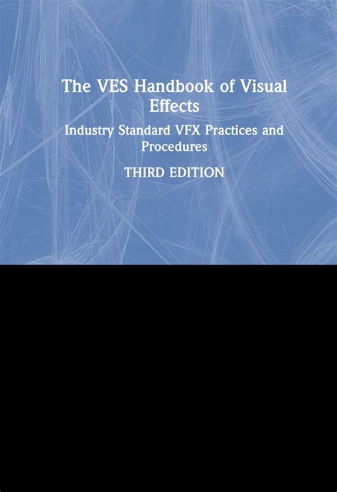 The ves handbook of visual effects industry standard vfx practices and procedures. - Non eseguire beethoven e altri scritti.