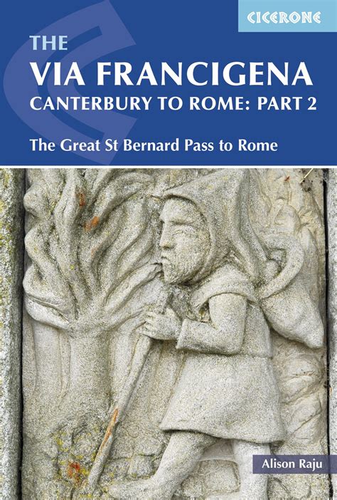 The via francigena canterbury to rome part 2 the great st bernard pass to rome cicerone guide. - Guida alla scatola dei fusibili di chrysler voyager.