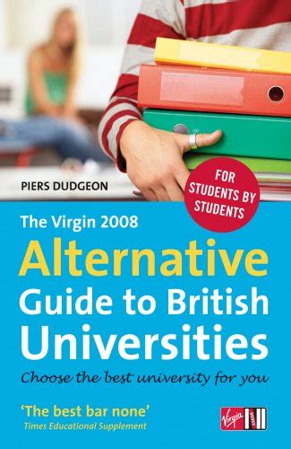 The virgin 2008 alternative guide to british universities. - Essai de nouvelles de train dube.