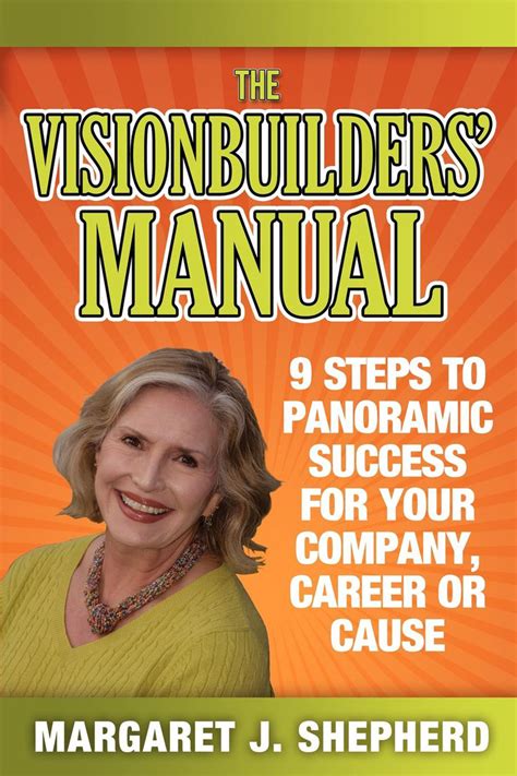 The visionbuilders manual by margaret j shepherd. - Ifsta plans examiner i study guide.