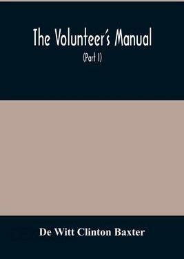 The volunteers manual by de witt clinton baxter. - B w dm 1600 bowers wilkins service manual.