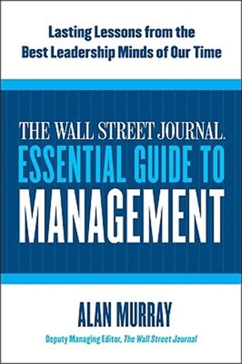 The wall street journal essential guide to management lasting lessons from the best leadership minds of our time. - 29202 15 reading welding detail drawings trainee guide.