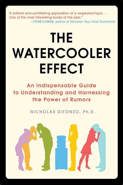 The watercooler effect an indispensable guide to understanding and harnessing the power of rumors. - Building my marriage before it begins leaders guide.
