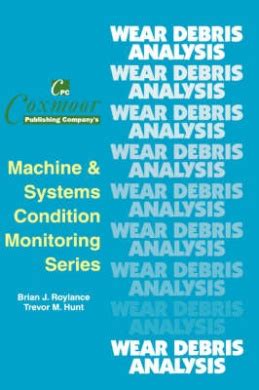 The wear debris analysis handbook coxmoors machine systems condition monitoring s. - Case skid steer loader 1825 manual.