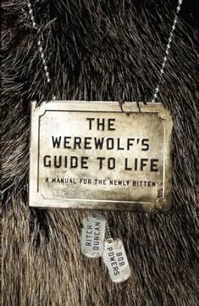 The werewolfs guide to life a manual for the newly bitten. - Hp laserjet 4000 4050 printer service repair manual.