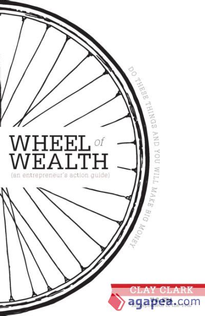 The wheel of wealth an entrepreneurs action guide. - Relación de las costumbres y religión de los indios manasicas.