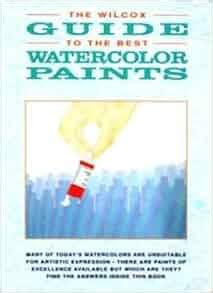 The wilcox guide to the best watercolor paints information to the artist. - Concertino für englisch horn und orchester..