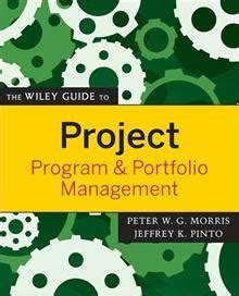 The wiley guide to project program and portfolio management by peter morris. - Ossa 250 plonker manuale di riparazione a servizio completo per moto a 5 velocità.