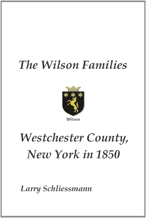 The wilson families westchester county new york in 1850 genealogy guide. - Mastering physics solutions manual young and freedman 13th edition.