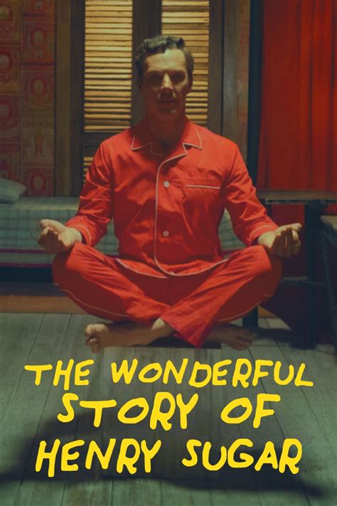 The wonderful story of henry sugar.. The Wonderful Story of Henry Sugar. 3 September 2023 At 17:15; Sala Corinto; Admission with ticket ... 