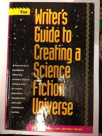 The writer s guide to creating a science fiction universe. - Mercedes r129 manuale di riparazione torrent.