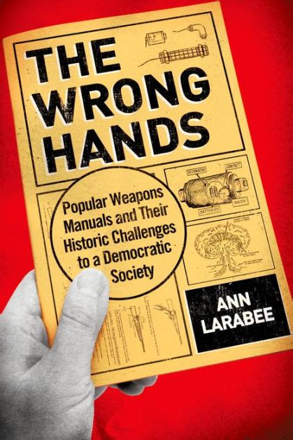 The wrong hands popular weapons manuals and their historic challenges. - Come mentire con le statistiche una guida per un successo.
